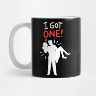 I got one - Wedding Newly Wed - Funny Gift for Groom Mug